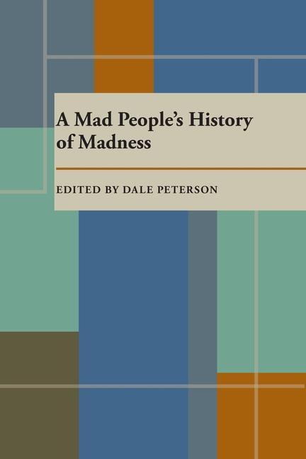 Kniha Mad People's History of Madness, A Dale Peterson
