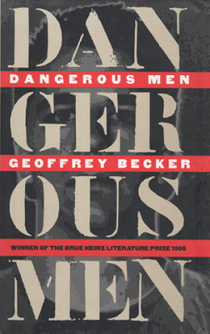 Книга Dangerous Men Geoffrey Becker