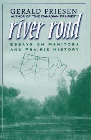 Buch River Road Gerald Friesen