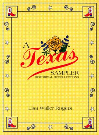 Knjiga Texas Sampler Lisa Waller Rogers