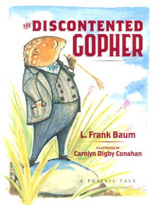 Kniha Discontented Gopher L. F. Baum