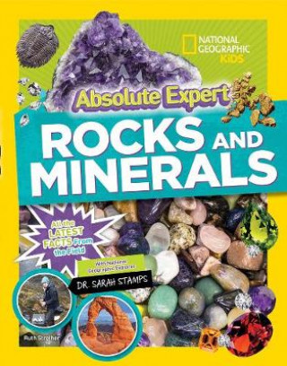 Knjiga Absolute Expert: Rocks & Minerals National Geographic Kids