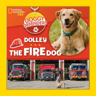 Kniha Dolley the Fire Dog National Geographic Kids