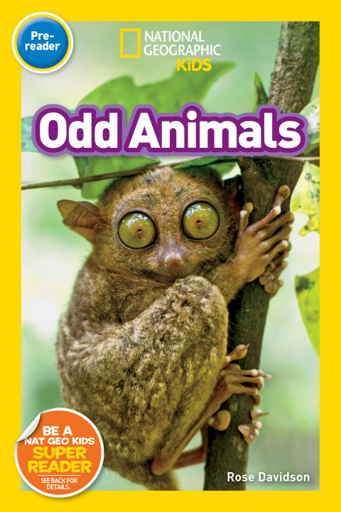 Carte National Geographic Readers: Odd Animals (Pre-Reader) Rose Davidson