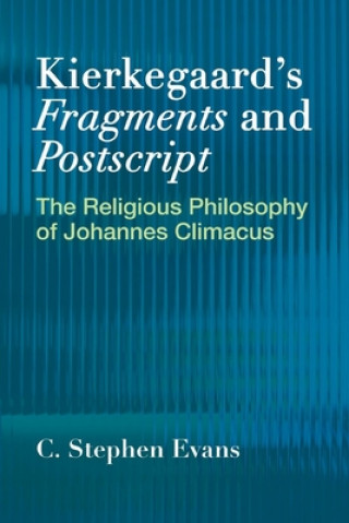 Livre Kierkegaardas Fragments and Postscripts C. Stephen Evans