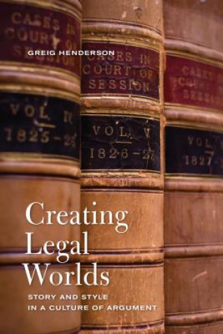 Książka Creating Legal Worlds Greig Henderson