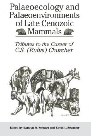 Kniha Palaeoecology and Palaeoenvironments of Late Cenozoic Mammals Kathlyn Stewart