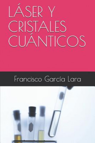 Knjiga Láser Y Cristales Cuánticos Garc
