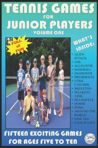Книга Tennis Games for Junior Players: Volume 1 Clint Brassel
