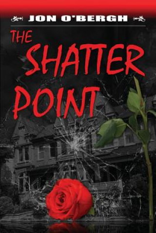 Könyv Shatter Point Jon O'Bergh