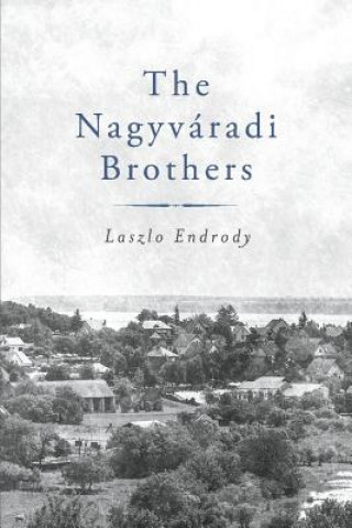 Kniha Nagyvradi Brothers Laszlo Endrody
