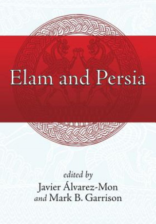 Carte Elam and Persia Javier ?lvarez-Mon