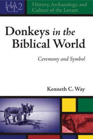 Książka Donkeys in the Biblical World Kenneth C. Way