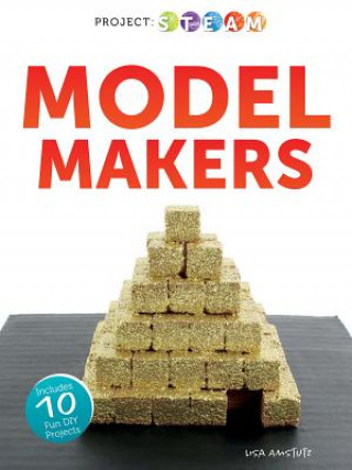 Knjiga Model Makers Lisa Amstutz