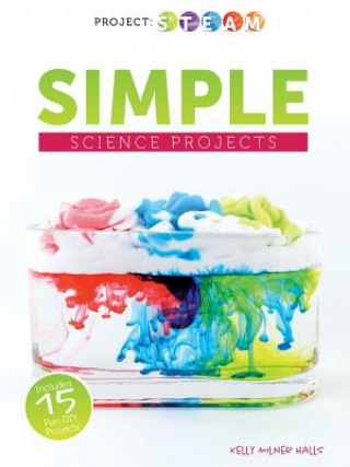 Knjiga Simple Science Projects Kelly Milner Halls