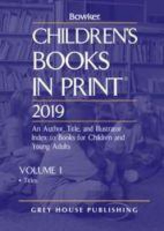Carte Children's Books In Print, 2019 Rr Bowker