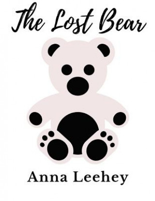 Książka The Lost Bear Anna Leehey