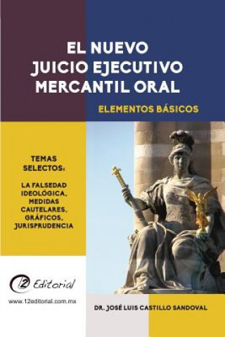Kniha El Nuevo Juicio Ejecutivo Mercantil Oral Jos Castillo Sandoval