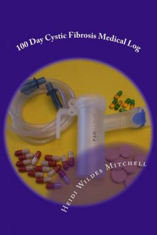 Könyv 100 Day Cystic Fibrosis Medical Log Heidi Wildes Mitchell