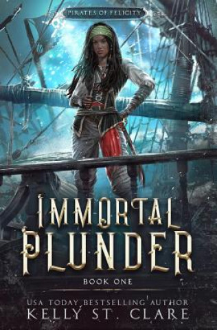 Книга Immortal Plunder Kelly St Clare