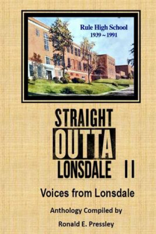 Carte Straight OUTTA Lonsdale II: Voices from Lonsdale Ronald E Pressley