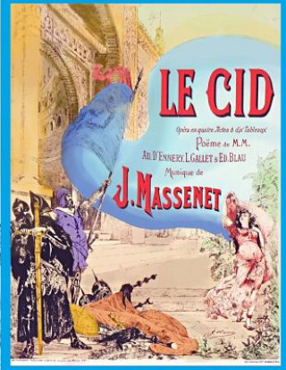 Kniha Le Cid Vocal Score Jules Massenet