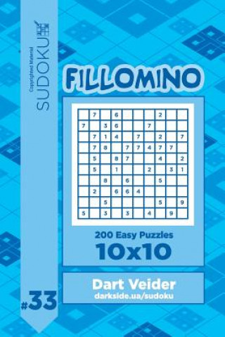 Kniha Sudoku Fillomino - 200 Easy Puzzles 10x10 (Volume 33) Dart Veider