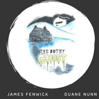 Kniha The Bothy Ghost James Fenwick