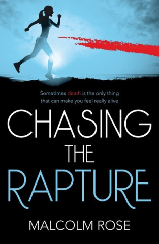 Книга Chasing the Rapture Malcolm Rose