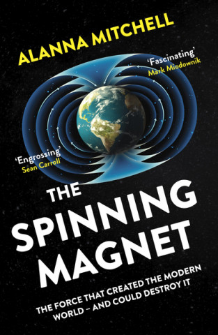 Boek Spinning Magnet Alanna Mitchell