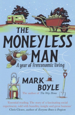 Книга Moneyless Man Mark Boyle