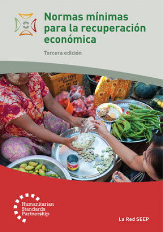 Carte Normas minimas para la recuperacion economica 3rd Edition The SEEP Network