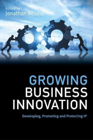 Kniha Growing Business Innovation Jonathan Reuvid