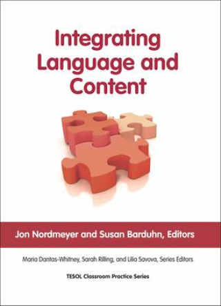 Kniha Integrating Language and Content Jon Nordmeyer