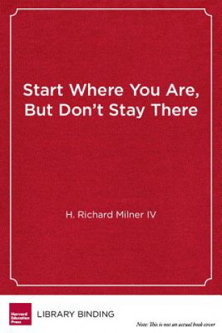 Buch Start Where You Are, But Don't Stay There H. Richard Milner