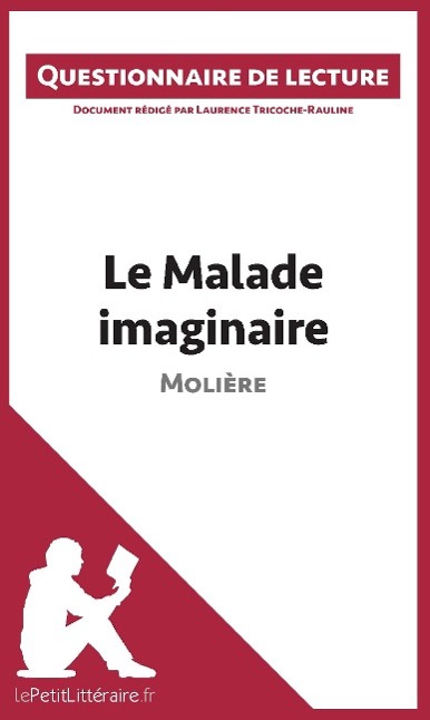 Carte Le Malade imaginaire de Moli?re Laurence Tricoche-Rauline