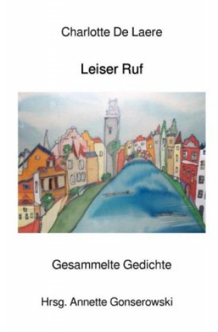 Knjiga Leiser Ruf Charlotte De Laere