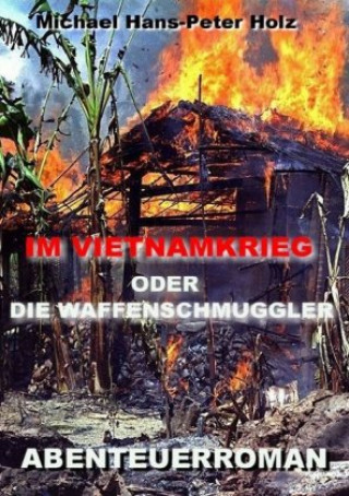 Libro Im Vietnamkrieg Michael Holz
