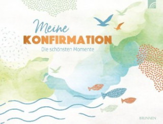 Carte Meine Konfirmation - Die schönsten Momente Irmtraut Fröse-Schreer