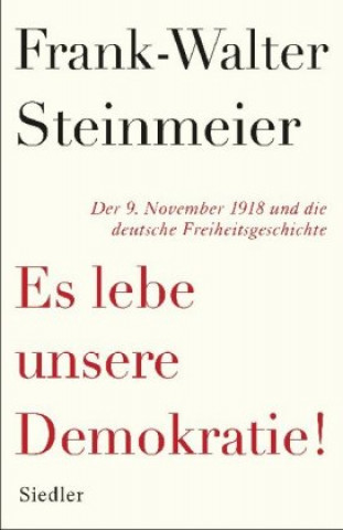 Kniha Es lebe unsere Demokratie! Frank-Walter Steinmeier