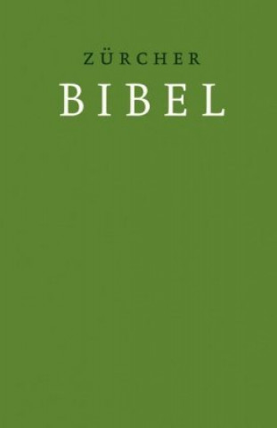 Kniha Zürcher Bibel - Hardcover grün 