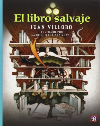 Kniha EL LIBRO SALVAJE JUAN VILLORO