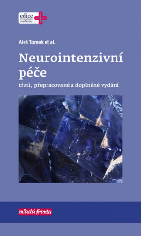 Book Neurointenzivní péče Aleš Tomek