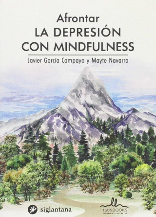 Livre AFRONTAR LA DEPRESIÓN CON MINDFULNESS JAVIER GARCIA CAMPAYO