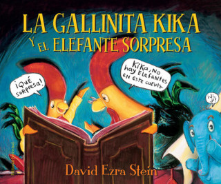 Kniha LA GALLINITA KIKA Y EL ELEFANTE SORPRESA DAVID EZRA STEIN