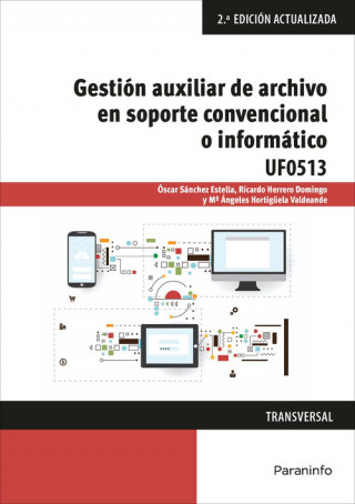 Könyv GESTIÓN AUXILIAR DE ARCHIVO EN SOPORTE CONVENCIONAL O INFORMÁTICO 