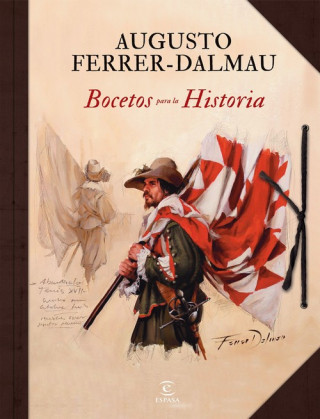 Книга BOCETOS PARA LA HISTORIA AUGUST FERRER-DALMAU