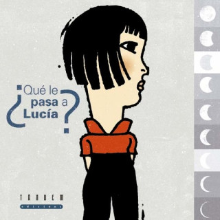 Knjiga ¿QUE LE PASA A LUCIA? JAVIER SOBRINO