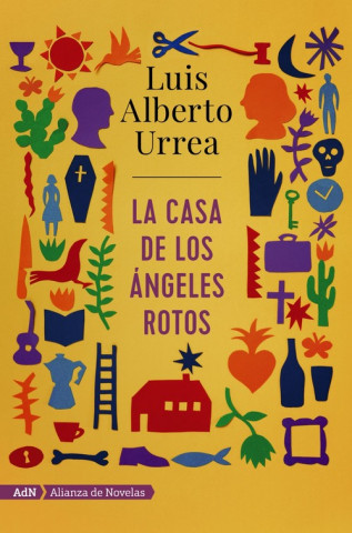 Buch LA CASA DE LOS ÁNGELES ROTOS LUIS ALBERTO URREA