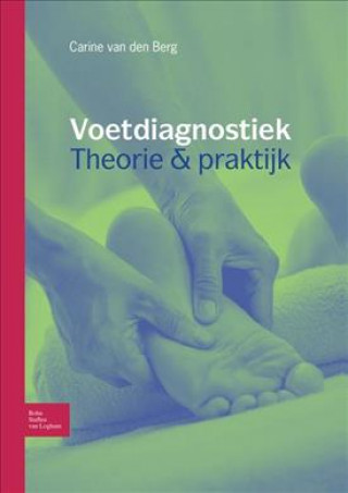 Kniha Voetdiagnostiek theorie en praktijk C. van den Berg